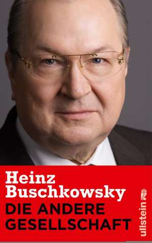 Die andere Gesellschaft de Heinz Buschkowsky