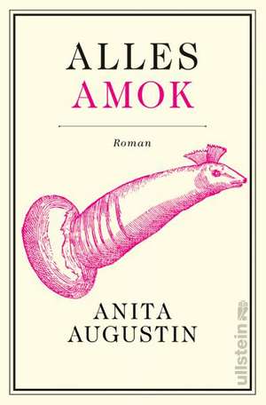 Alles Amok de Anita Augustin