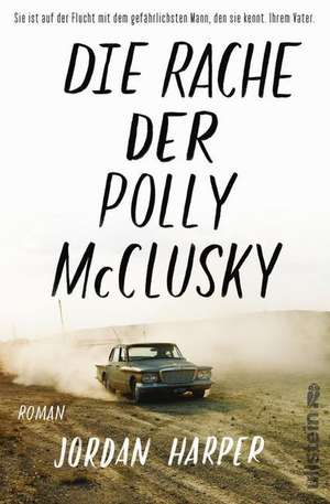 Die Rache der Polly McClusky de Jordan Harper