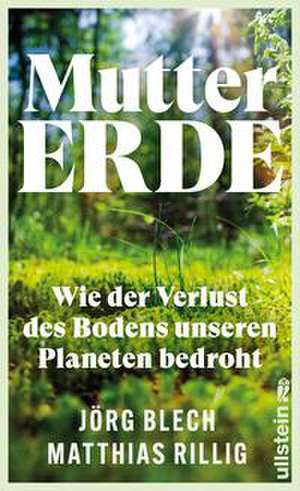 Mutter Erde de Jörg Blech