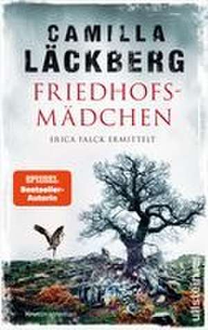 Friedhofsmädchen de Camilla Läckberg