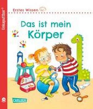 Unkaputtbar: Erstes Wissen: Das ist mein Körper de Maria Höck