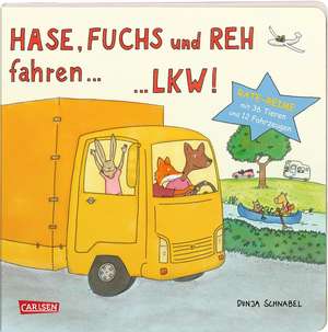 Hase, Fuchs und Reh fahren ... LKW! de Dunja Schnabel