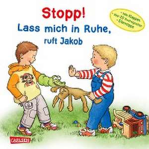 Stopp! Lass mich in Ruhe!, ruft Jakob de Sandra Grimm