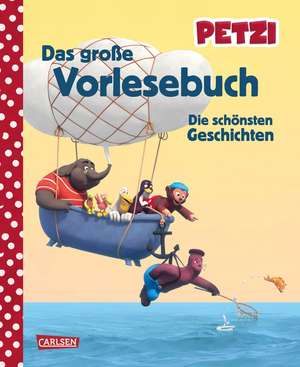 Petzi: Das große Vorlesebuch de Anna Himmel