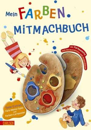 Mein Farben-Mitmachbuch de Julia Hofmann