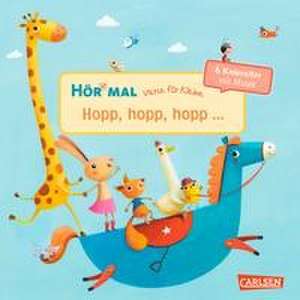 Hör mal (Soundbuch): Verse für Kleine: Hopp, hopp, hopp ... de Marina Rachner