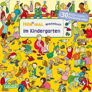 Hör mal (Soundbuch): Wimmelbuch: Im Kindergarten de Julia Hofmann