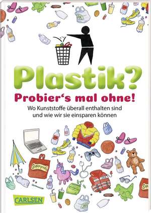 Plastik? Probier´s mal ohne! de Dela Kienle