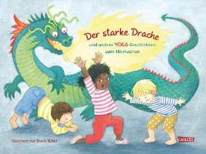 Der starke Drache de Doris Rübel