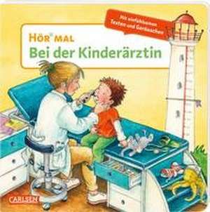 Hör mal (Soundbuch): Bei der Kinderärztin de Kyrima Trapp