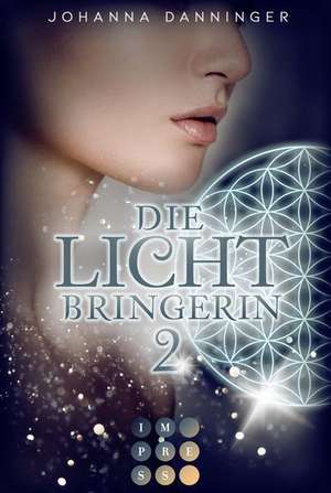 Die Lichtbringerin 2 de Johanna Danninger