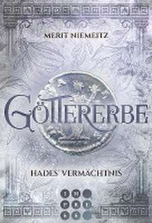 Göttererbe 2: Hades' Vermächtnis de Merit Niemeitz