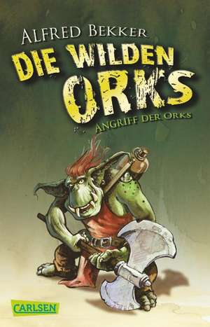 Die wilden Orks de Alfred Bekker