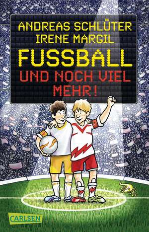 Fußball und noch viel mehr! de Andreas Schlüter