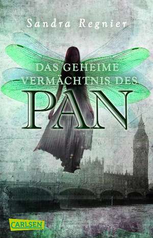 Die Pan-Trilogie 01. Das geheime Vermächtnis des Pan de Sandra Regnier