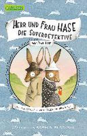 Herr und Frau Hase - Die Superdetektive de Polly Horvath