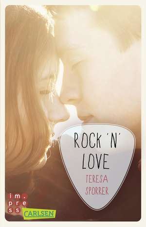 Rock'n'Love (Ein Rockstar-Roman) de Teresa Sporrer