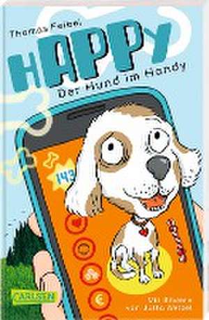 hAPPy - Der Hund im Handy de Thomas Feibel