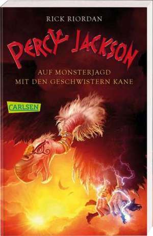 Percy Jackson - Auf Monsterjagd mit den Geschwistern Kane (Percy Jackson) de Rick Riordan