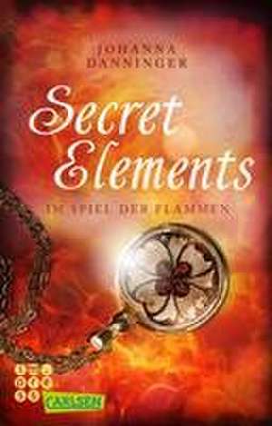 Secret Elements 4: Im Spiel der Flammen de Johanna Danninger