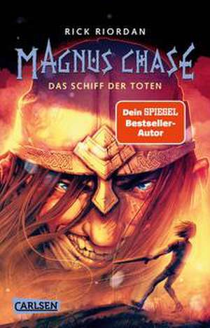 Magnus Chase 3: Das Schiff der Toten de Rick Riordan