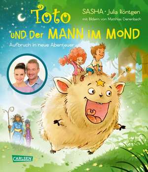 Toto und der Mann im Mond - Aufbruch in neue Abenteuer de Sasha