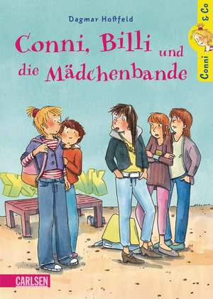 Conni & Co 05: Conni, Billi und die Mädchenbande de Dagmar Hoßfeld