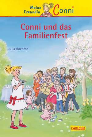 Meine Freundin Conni 25: Conni und das Familienfest de Julia Boehme