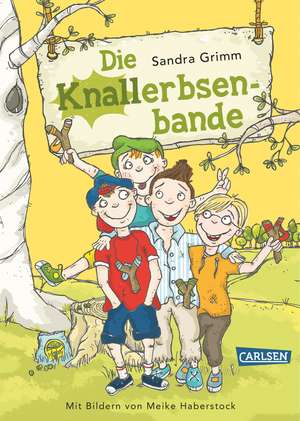 Die Knallerbsenbande de Sandra Grimm