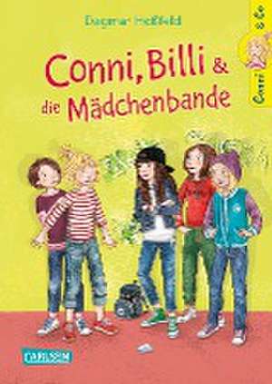 Conni & Co 5: Conni, Billi und die Mädchenbande de Dagmar Hoßfeld