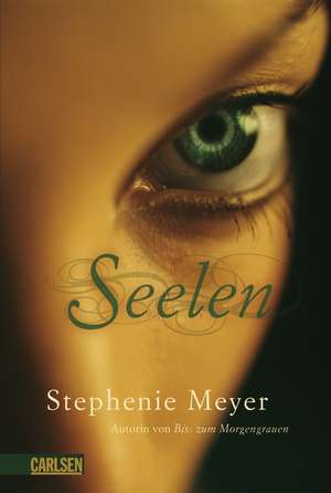 Seelen de Stephenie Meyer