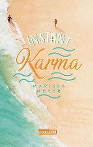 Instant Karma de Marissa Meyer