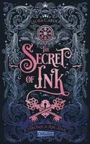 The Secret of Ink (Chronica Arcana 2) de Laura Cardea