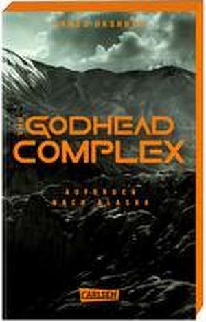 The Godhead Complex - Aufbruch nach Alaska (The Maze Cutter 2) de James Dashner