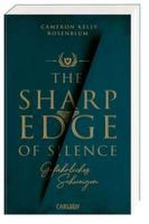 The Sharp Edge of Silence - Gefährliches Schweigen de Cameron Kelly Rosenblum