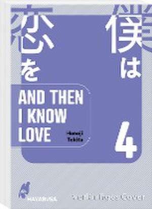 And Then I Know Love 4 de Honoji Tokita