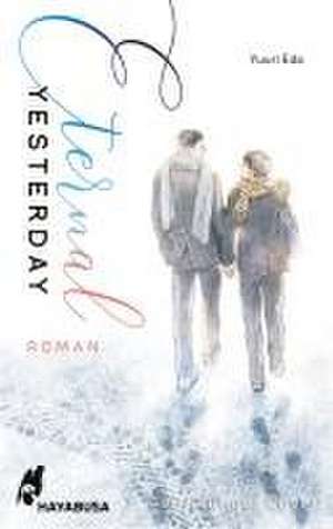 Eternal Yesterday de Yuuri Eda