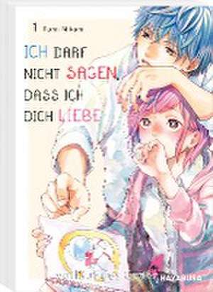 Ich darf nicht sagen, dass ich dich liebe 1 de Fumi Mikami