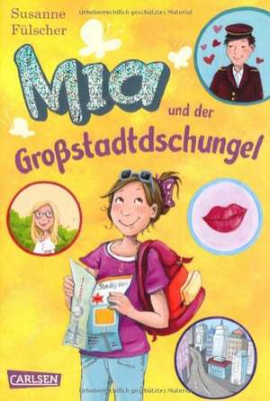 Mia 05: Mia und der Großstadtdschungel de Susanne Fülscher