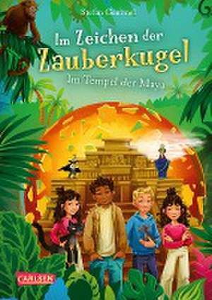 Im Zeichen der Zauberkugel 9: Im Tempel der Maya de Stefan Gemmel