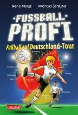 Fußballprofi 5: Fußballprofi - Fußball auf Deutschland-Tour de Andreas Schlüter