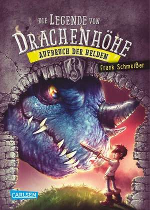 Aufbruch der Helden de Frank Schmeißer