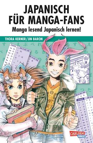 Japanisch für Manga-Fans (Sammelband) de Thora Kerner