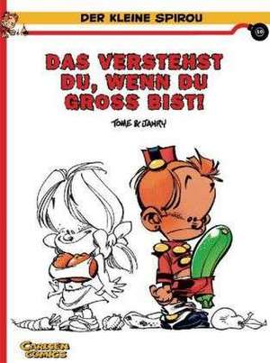 Der kleine Spirou 10. Das verstehst du, wenn du groß bist! de Tome