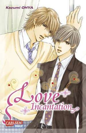 Love Incantation de Kazumi Ohya