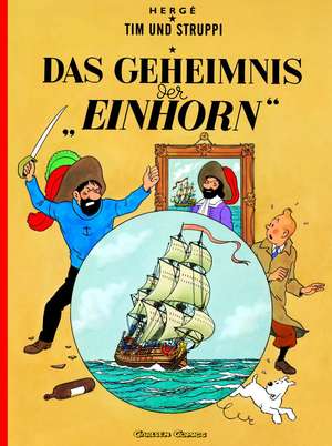 Tim und Struppi 10. Das Geheimnis der Einhorn de Herge