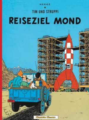 Tim und Struppi 15. Reiseziel Mond de Herge