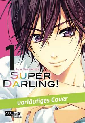 Super Darling! 01 de Aya Shouoto