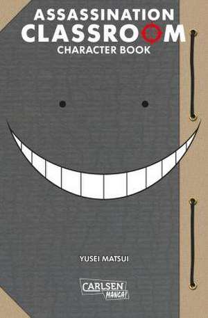 Assassination Classroom Character Book de Yusei Matsui